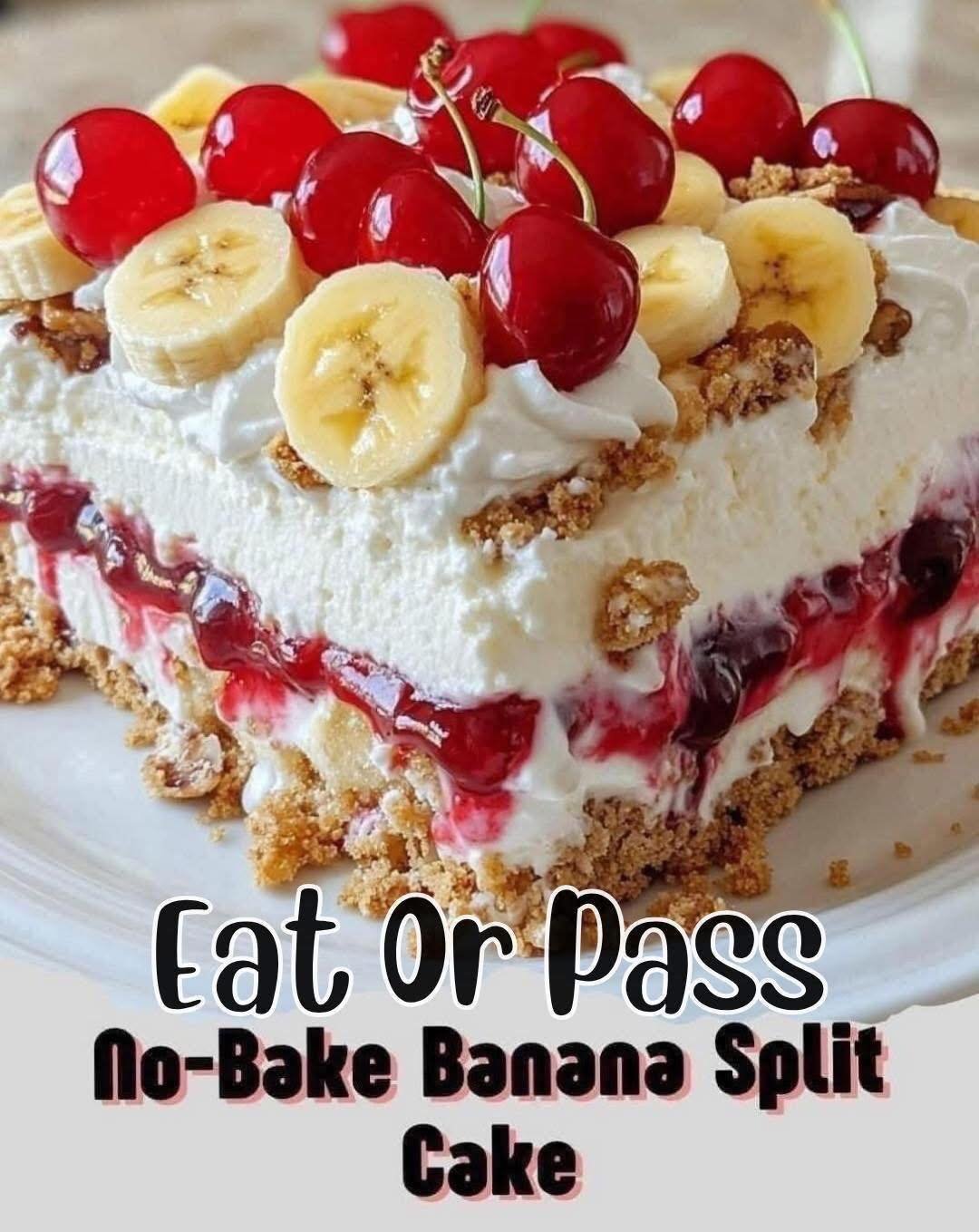 No-Bake Banana Split Cake 548356305_4097868160458854_1036054764822731290_n